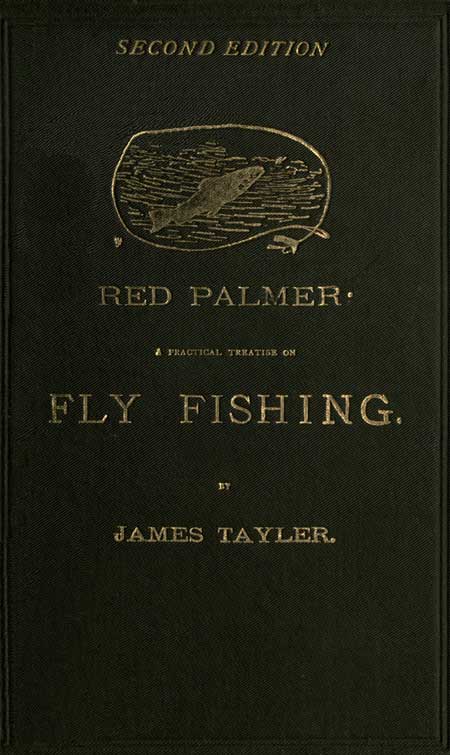 Red Palmer: A Practical Treatise on Fly Fishing