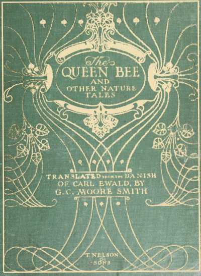 The Queen Bee, and Other Nature Stories