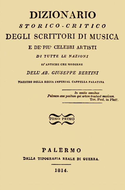 Dizionario storico-critico degli scrittori di musica e de' più celebri artisti, vol. 1&#10;Di tutte le nazioni sì antiche che moderne