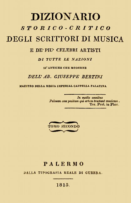 Müzik yazarları ve en ünlü sanatçıların tarihi eleştirel sözlüğü, vol. 2 - Tüm uluslardan eski ve modern - Di tutte le nazioni sì antiche che moderne