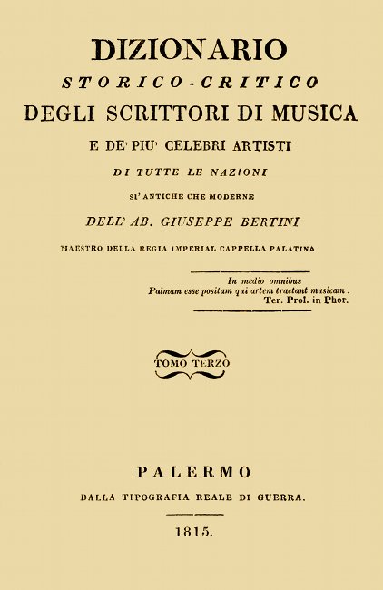 Dizionario storico-critico degli scrittori di musica e de' più celebri artisti, vol. 3&#10;Di tutte le nazioni sì antiche che moderne