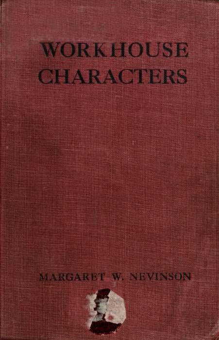 Workhouse Characters, and other sketches of the life of the poor.