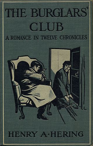 The Burglars' Club: A Romance in Twelve Chronicles