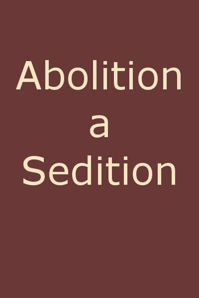 Abolition a Sedition, by a Northern Man