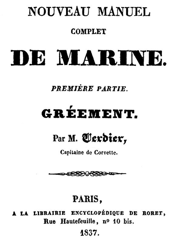 Nouveau manuel complet de marine, première partie: gréement