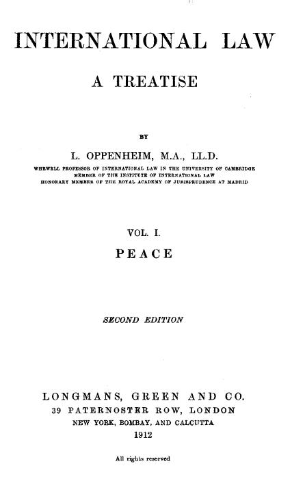 International Law. A Treatise. Volume 1 (of 2)&#10;Peace. Second Edition