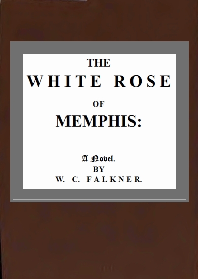 The White Rose of Memphis