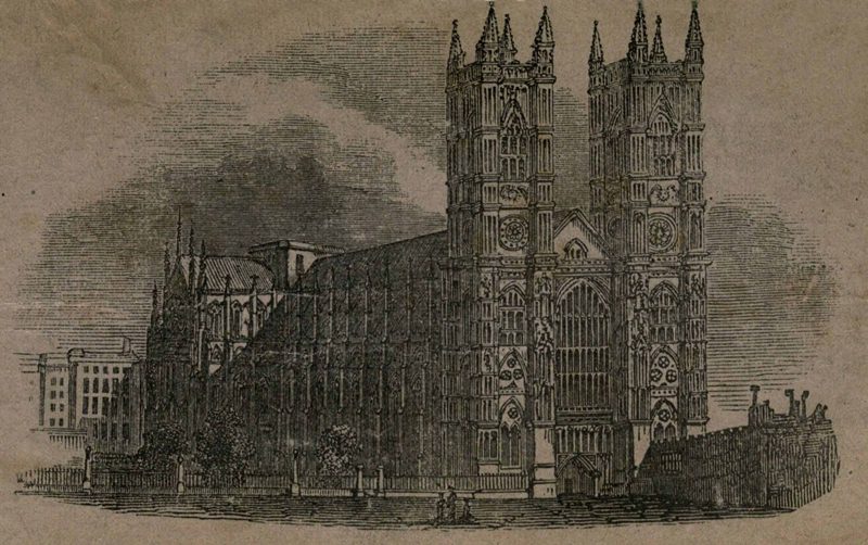 Historical Description of Westminster Abbey, Its Monuments and Curiosities