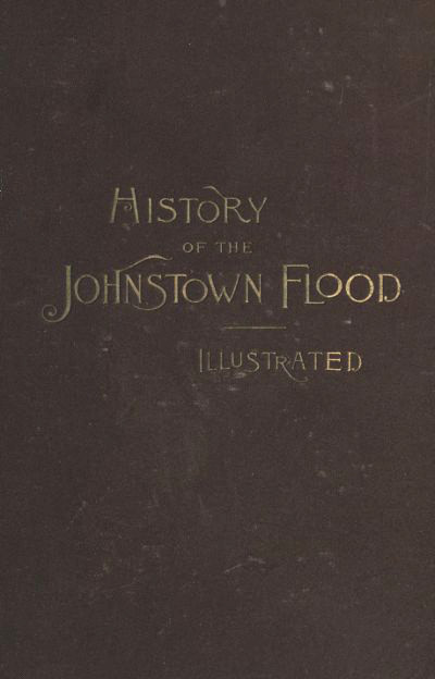 Johnstown Sel Alkışının Tarihi; Nehri Çatlatan Güney Seddi'nin Kırılması; Conemaugh Vadisi'nin Yokedilmesi; Johnstown'un Devrilmesi; Demiryolu Köprüsünde Enkaz Toplama; Kaçışlar, Kurtarmalar, Kurtulanlar ve Ölülerin Aranması; Yardım Kuruluşları, Muazzam Hayır İşleri, vs. vb. Susquehanna ve Juniata Nehirlerindeki Yıkımın ve Yaban Kartalı Çayı'ndaki Yıkımın Tam Hesapları ile Birlikte.