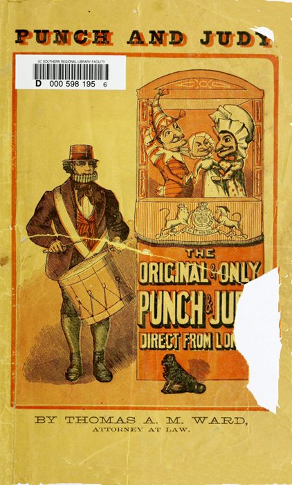 Punch and Judy, with Instructions How to Manage the Little Wooden Actors&#10;Containing New and Easy Dialogues Arranged for the Use of Beginners, Desirous to Learn How to Work the Puppets. For Sunday Schools, Private Parties, Festivals and Parlor Entertainments.