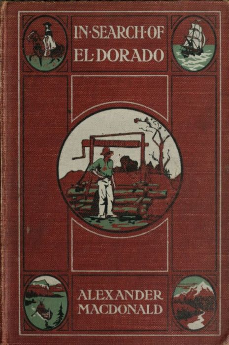 El Dorado'nun Peşinde: Bir Gezginin Deneyimleri