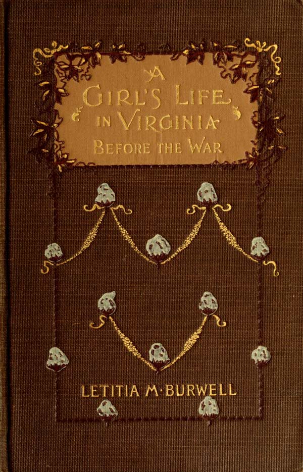 A Girl's Life in Virginia before the War