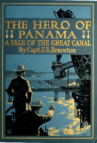 The Hero of Panama: A Tale of the Great Canal