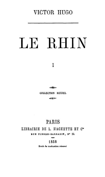 Le Rhin, Tome I