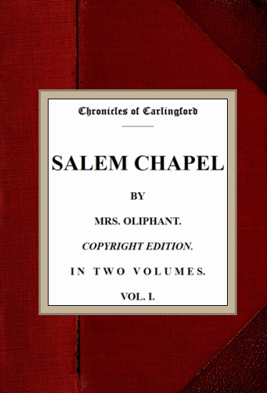 Salem Chapel, v. 1/2