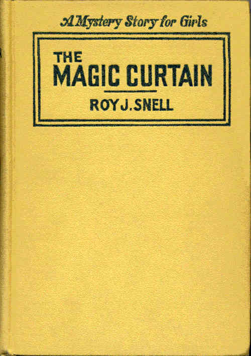 The Magic Curtain&#10;A Mystery Story for Girls