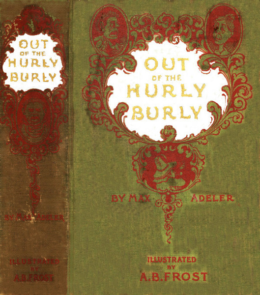 Out of the Hurly-Burly; Or, Life in an Odd Corner