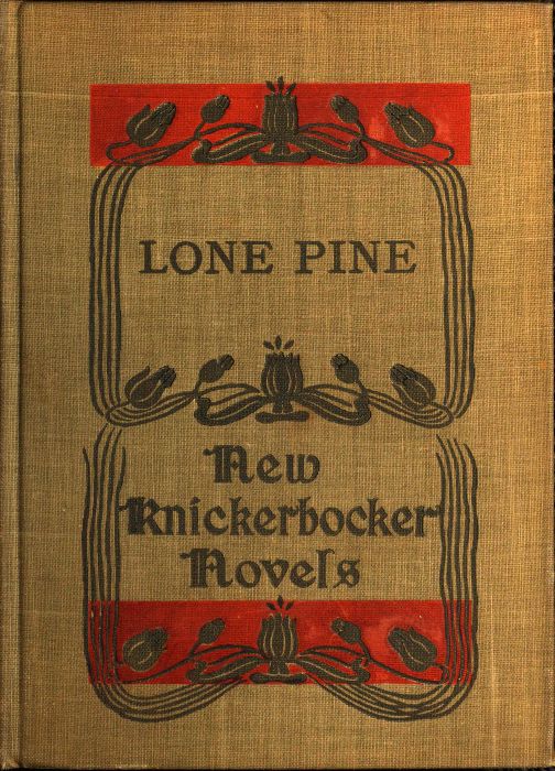 Lone Pine: The Story of a Lost Mine