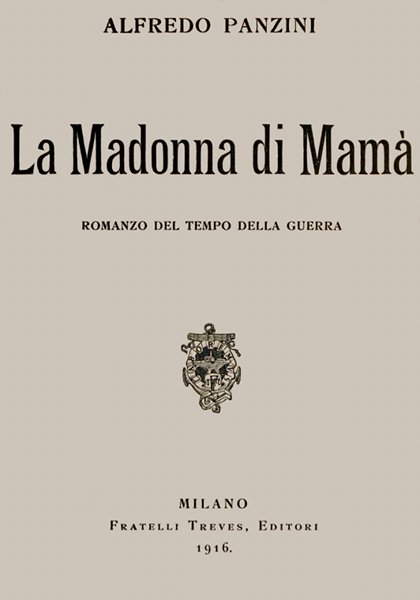 La Madonna di Mamà: Romanzo del tempo della guerra