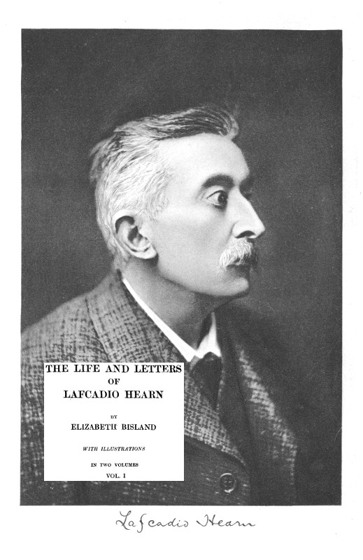 Lafcadio Hearn'ın Hayatı ve Mektupları, Cilt 1