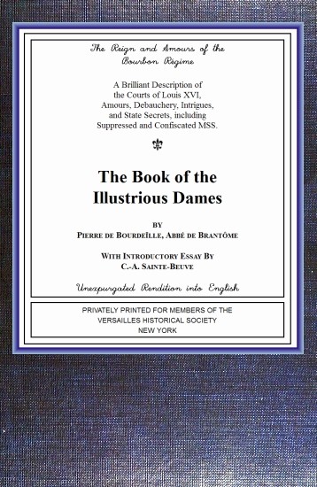 The book of the ladies&#10;Illustrious Dames: The Reign and Amours of the Bourbon Régime