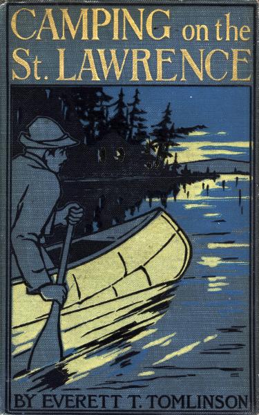 Camping on the St. Lawrence; Or, On the Trail of the Early Discoverers