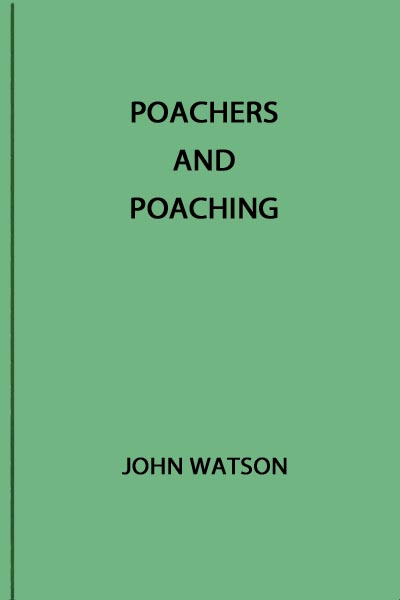 Poachers and Poaching