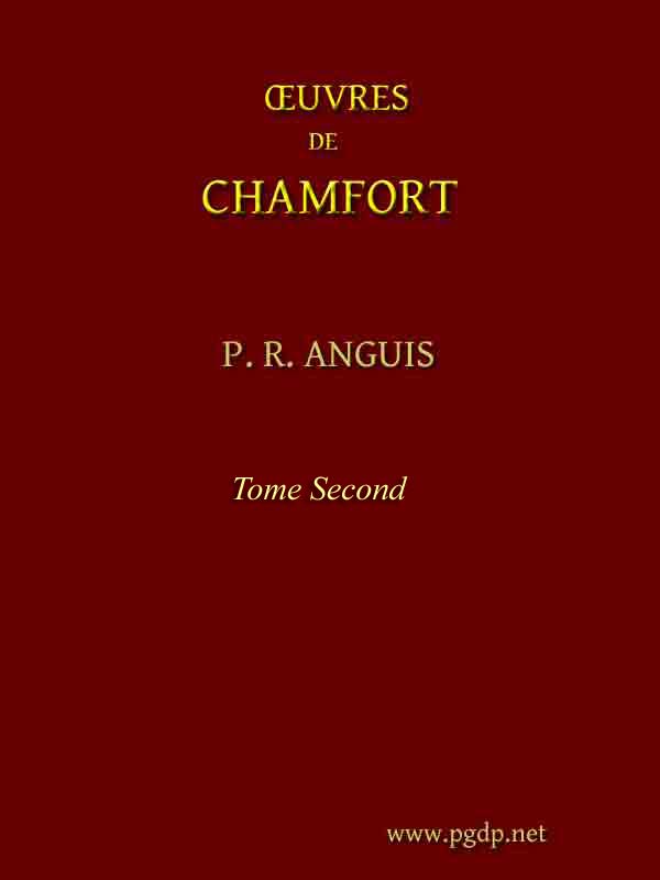 Œuvres complètes de Chamfort (Tome 2)&#10;Recueillies et publiées, avec une notice historique sur la vie et les écrits de l'auteur.