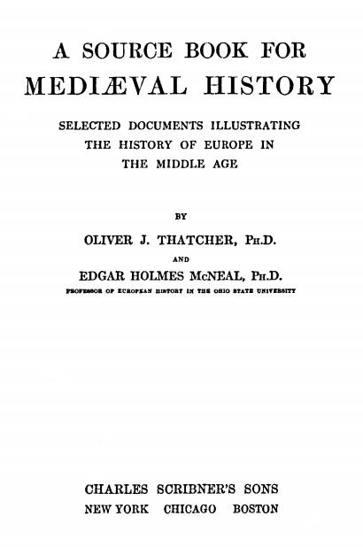 A Source Book for Mediæval History&#10;Selected Documents illustrating the History of Europe in the Middle Age