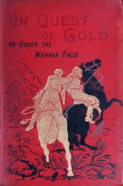 In Quest of Gold; Or, Under the Whanga Falls