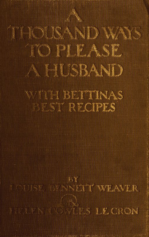 A Thousand Ways to Please a Husband with Bettina's Best Recipes