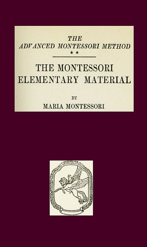 The Montessori Elementary MaterialThe Advanced Montessori MethodMontessori İlkokul MateryaliGelişmiş Montessori Metodu