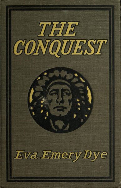 The Conquest: The True Story of Lewis and Clark