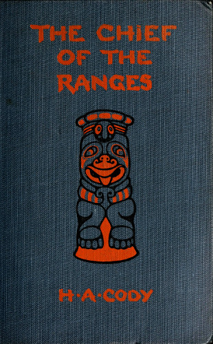 The Chief of the Ranges: A Tale of the Yukon