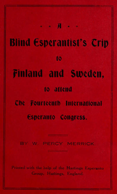 A Blind Esperantist's Trip to Finland and Sweden, to Attend the Fourteenth International Esperanto Congress