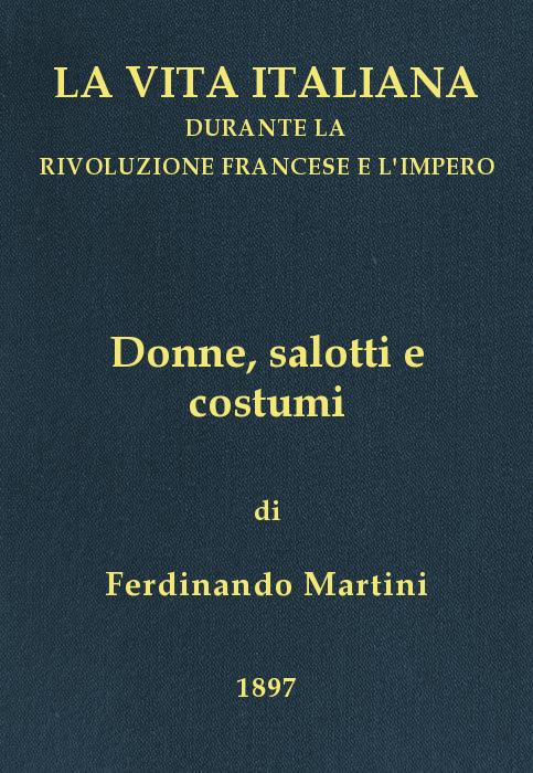 Donne, salotti e costumi&#10;La vita italiana durante la Rivoluzione francese e l'Impero