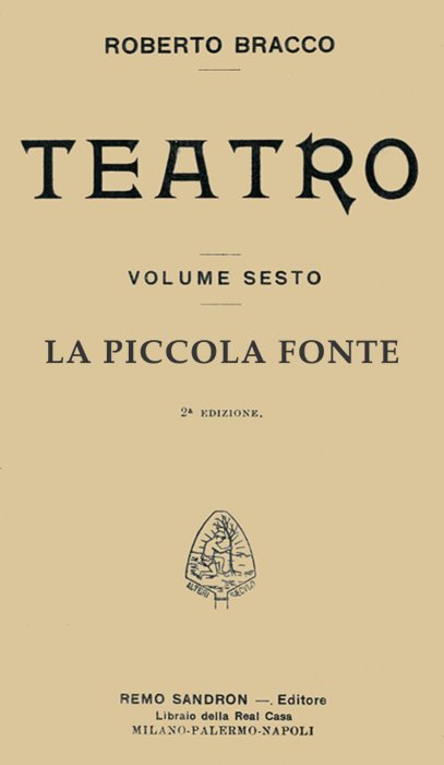 La piccola fonte: Dramma in quattro atti