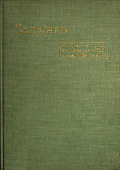 Seaward: An Elegy on the Death of Thomas William Parsons