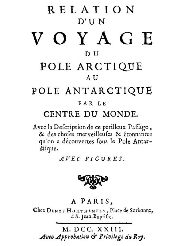 Relation d'un voyage du Pole Arctique au Pole Antarctique par le centre du monde