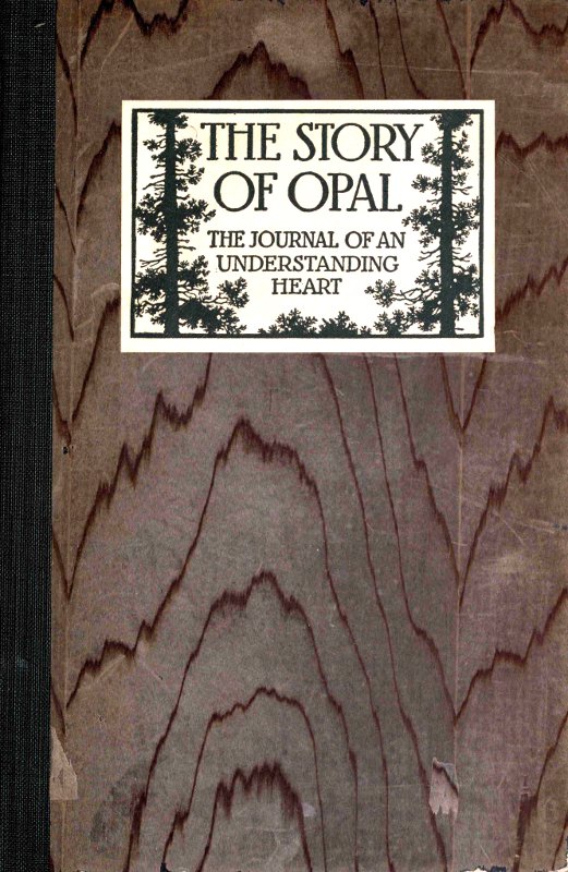 The Story of Opal: The Journal of an Understanding Heart