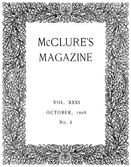 McClure's Dergisi, Cilt XXXI, No. 6, Ekim 1908