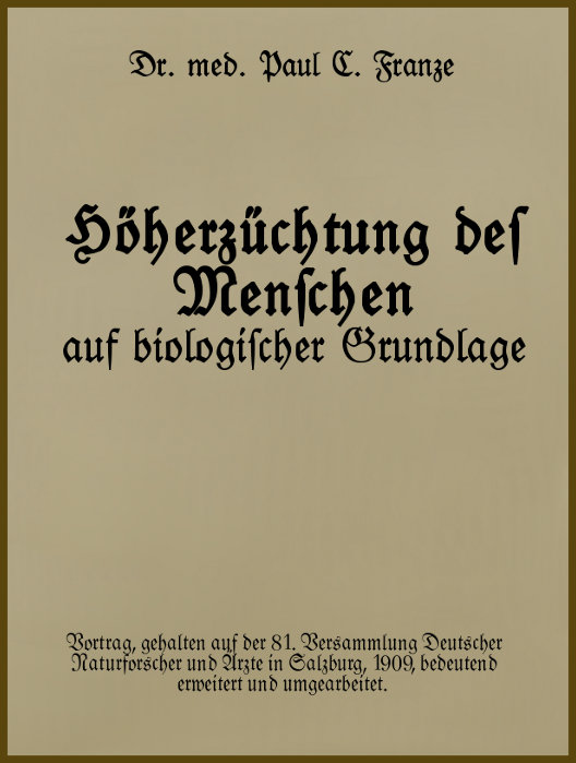 Höherzüchtung des Menschen auf biologischer Grundlage.&#10;Vortrag