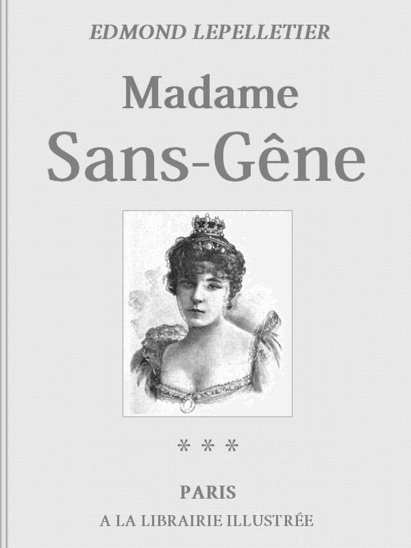 Madame Sans-Gêne, Tome 3&#10;Le Roi de Rome