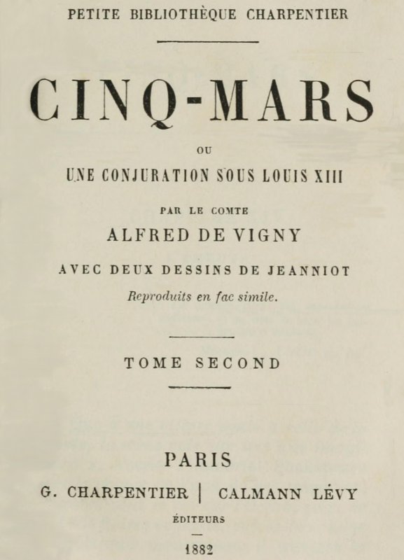 Cinq-Mars; ou, Une conjuration sous Louis XIII (Tome 2 of 2)