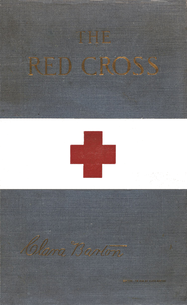 The Red Cross in Peace and War