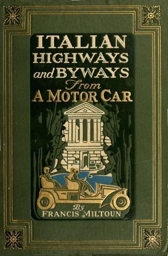 Italian Highways and Byways from a Motor Car