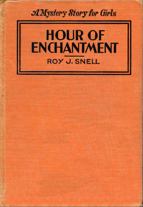 Hour of Enchantment&#10;A Mystery Story for Girls