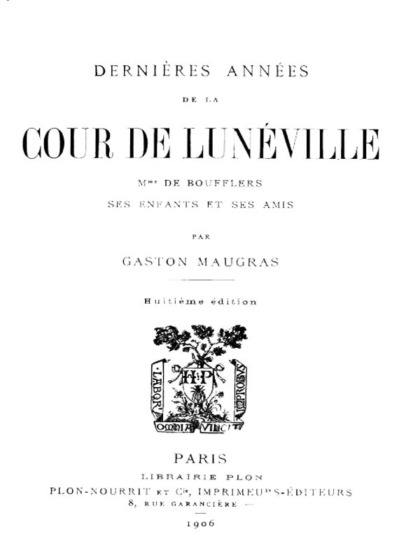 Dernières Années de la Cour de Lunéville&#10;Mme de Boufflers, ses enfants et ses amis