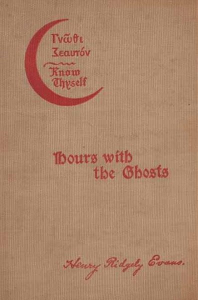 Hayaletlerle Saatler ya da, On Dokuzuncu Yüzyıl Cadılık&#10;Ruhçuluk ve Teosofi Fenomenlerine İllüstrasyonlu Araştırmalar