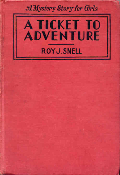 A Ticket to Adventure&#10;A Mystery Story for Girls